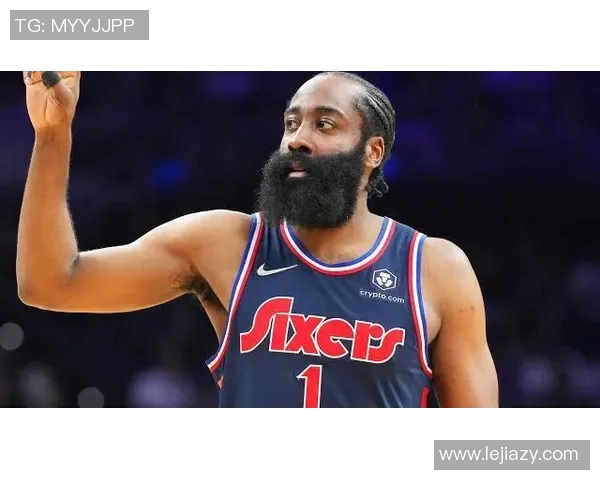 哈登状态骤降引发76人续约犹豫或将面临重大战略调整 哈登状态骤降引发76人续约犹豫或将面临重大战略调整